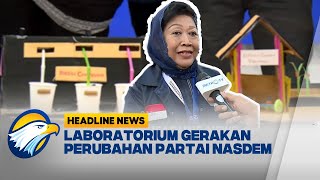 [HEADLINE NEWS 23/02] Penutupan Kegiatan Laga Perubahan NasDem