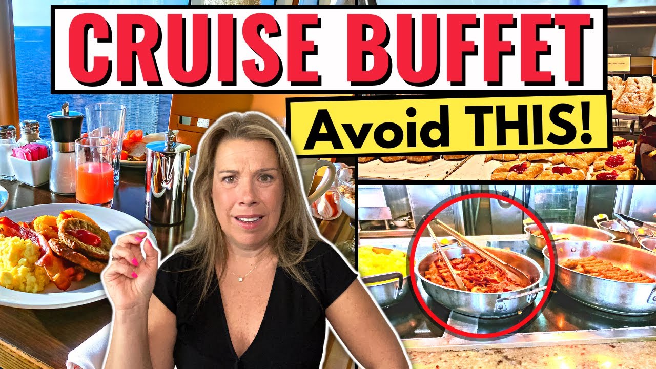 10 Things NOT To Do At The Cruise Ship Buffet - Top Cruise Trips