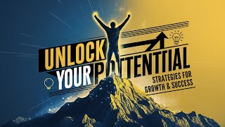 Unlock Your Potential. 20 Powerful Strategies for Personal Growth and Success 💪
