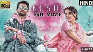 Kushi Full Movie In Hindi | Vijay Devarakonda Latest Blockbuster Hindi Dubbed Full Movie#hindimovie