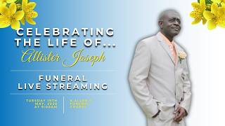 Celebrating the life of Allister Joseph.