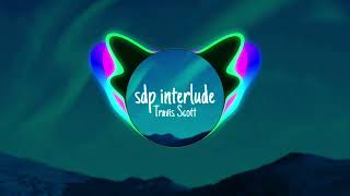 Travis Scott - sdp interlude (Speed up)