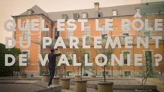 Parlement de Wallonie - Quel est le rôle du Parlement ?