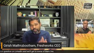 Girish Mathrubootham, Freshworks CEO: A Fortt Knox Conversation