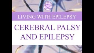 Cerebral Palsy and Epilepsy