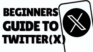 How to Use Twitter: Beginner's Guide