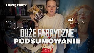 Duże Fabryczne podsumowanie - od września...