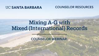 Counselor Webinar: Meeting A-G with Mixed (International) Records