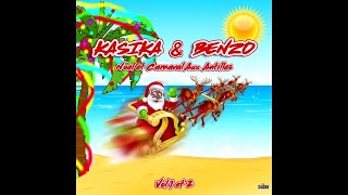 (Christmas Song) NOEL ET CARNAVAL AUX ANTILLES VOL 1 ET 2 - KASIKA & BENZO (medley cantiques 1H41)