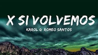 KAROL G, Romeo Santos - X SI VOLVEMOS  | JoSe Music