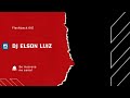 DJ ELSON LUIZ - Flashback 001