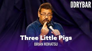 The Japanese Version Of Three Little Pigs. Brian Kohatsu