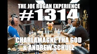 Joe Rogan Experience #1314 - Charlamagne tha God & Andrew Schulz