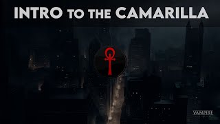 Vampire the Masquerade - Intro to the Camarilla || Voice Over