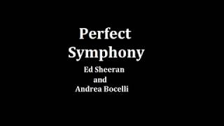Perfect Symphony(letra) -Ed Sheeran and Andrea Bocelli