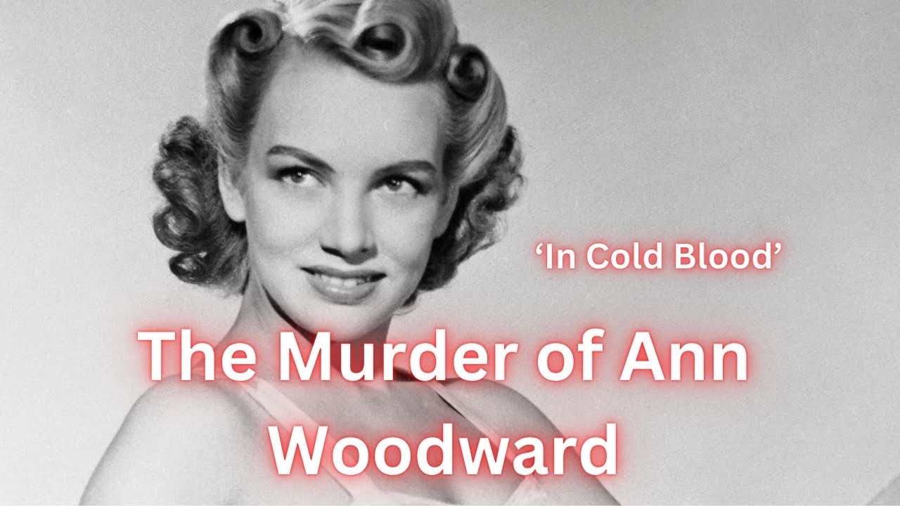 The Murder Of Ann Woodward Youtube