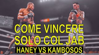 COME VINCERE USANDO SOLO IL JAB - Haney vs Kambosos