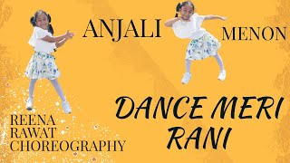 Dance Meri Rani | Anjali Menon | Reena Rawat Choreography | Guru Randhawa | Nora Fatehi