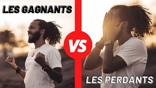 LES GAGNANTS vs LES PERDANTS