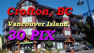 This is Crofton, BC, on Vancouver Island, Canada, In 30 Pix.