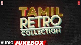 Tamil Retro Collection Audio Jukebox | Kollywood Evergreen Love Songs | Tamil Hits