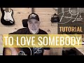 TO LOVE SOMEBODY Bee Gees acoustic guitar tutorial by Frank Late