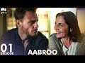 Aabroo | Matter of Respect - EP 1 | Turkish Drama | Kerem Bürsin | Urdu Dubbing | RD1