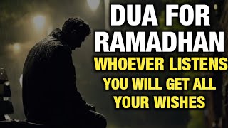 If You Listens This Dua ln The Month Of Ramadhan, You Get All Your Wishes-!(Insha Allah)