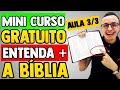 Aula 03 - Como Ler E Entender A Bíblia [Mini Curso P/ INICIANTES] | Thalles Villas