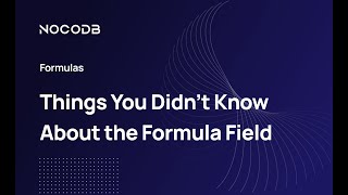Things You Didn’t Know About the Formula Field in NocoDB