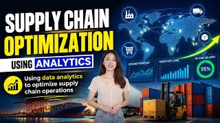 Understanding Supply Chain Optimisation with Analytics (2 Minutes)