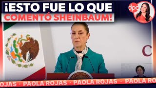 Claudia Sheinbaum reacciona al triunfo de Donald Trump | DPC con Paola Rojas