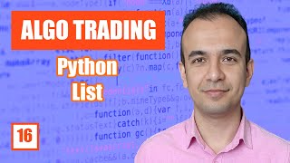 Python List - Algo Trading -- E16 --
