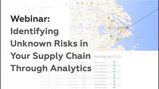 Webinar: Identifying Unknown Risks in Your Supply Chain Through Analytics