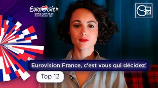 🇫🇷 Eurovision France, c'est vous qui décidez!: Top 12 | Eurovision Song Contest 2021