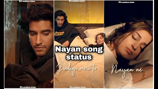 #kacreationsstatus Nayan song Full screen status Nayan whatsapp status dhvani Bhanushali