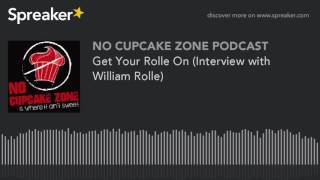 Get Your Rolle On (Interview with William Rolle)