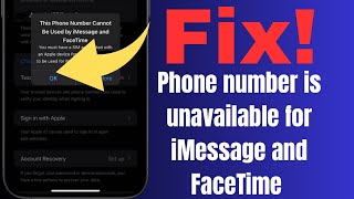 How to Fix Phone Number Unavailable For iMessage and FaceTime | 2024