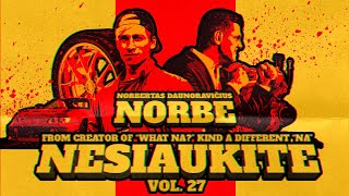 Nesiaukite vol. 27. - Norbertas a.k.a. \