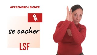 Signer SE CACHER en LSF (langue des signes française). Apprendre la LSF par configuration