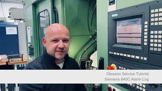 Gleason Service Tutorial Siemens 840C Alarm Log