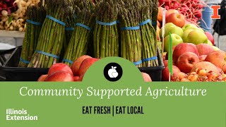 Learn About Community Supported Agriculture: Eat Fresh, Eat Local Webinar Series