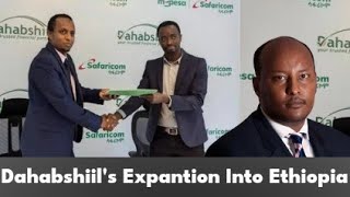 How Dahabshiil's Expanding Into The Ethiopian Market