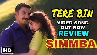 Simmba Tere bin video song out now, Tere bin song Review, Ranveer Singh Sara ali khan, Simmba songs