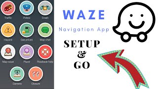 Waze App - Setup and Go
