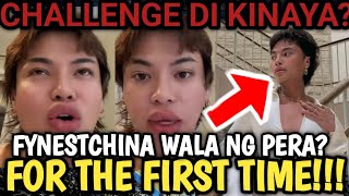 FYNESTCHINA CHALLENGE UNACCEPTED FOR THE FIRST TIME DAHIL SOBRA ANG HINIHINGI SA KANYA? #fynestchina