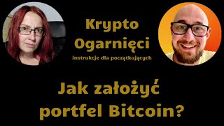 Jak założyć portfel Bitcoin?