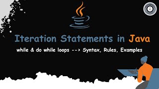 🌟 Mastering Java Basics: Exploring While and Do-While Loops in Java Syntax, Examples