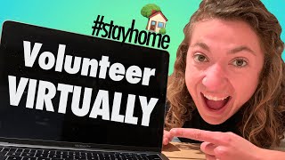 5 Ways to Volunteer VIRTUALLY \\\\ COVID-19 #stayhome