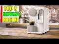 TOP 5 Best Nespresso Machine 2023 | Top Nespresso Machine for Home Reviews